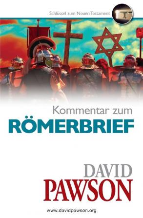 Kommentar zum Römerbrief (Schlüssel Zum Neuen Testament)