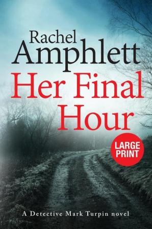 Her Final Hour: A Detective Mark Turpin murder mystery: 2