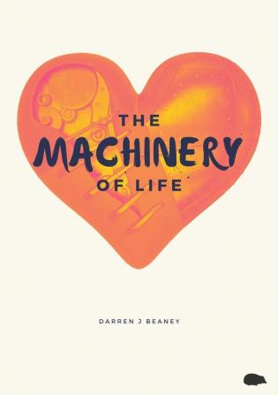 The Machinery of Life