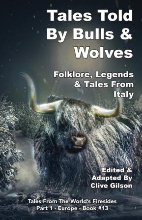 Tales Told By Bulls & Wolves