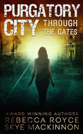 Purgatory City: 1 (Through the Gates)