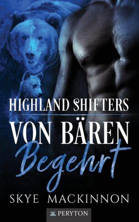 Von Bären begehrt: 3 (Highland Shifters)