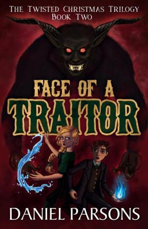 Face of a Traitor: 2 (The Twisted Christmas Trilogy)