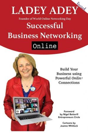 Successful Business Networking Online: Increase Your Marketing Leadership and Entrepreneurship through Online Connections (Successful Business ... Entrepreneurship through online connections)