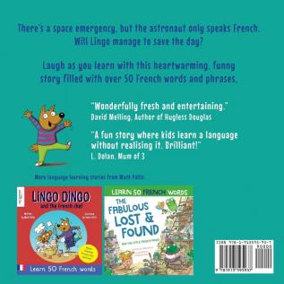 Lingo Dingo and the French astronaut: Laugh and learn French for kids; bilingual French English kids book; teaching young kids French; easy childrens ... French for children; bilingual French kids