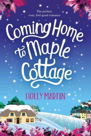 Coming Home to Maple Cottage: Large Print edition