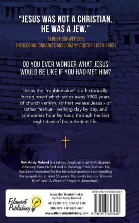 Jesus the Troublemaker: an exercise in historical imagination