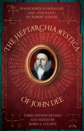 THE HEPTARCHIA MYSTICA OF JOHN DEE