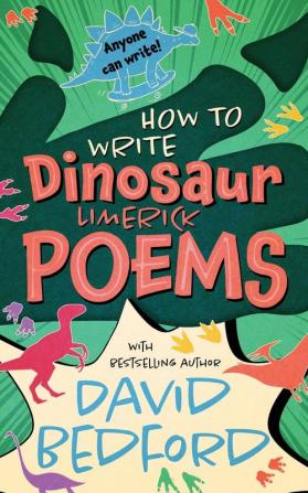 How to Write Dinosaur Limerick Poems: Anyone Can Write: 2