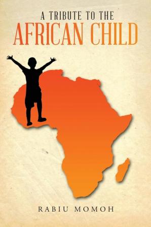 A Tribute to the African Child