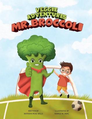 Mr Broccoli: 1 (Veggie Adventures)