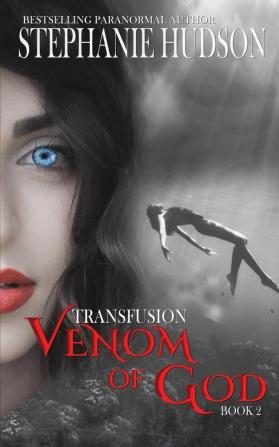 Venom of God: 2 (The Transfusion Saga)