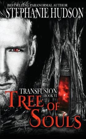 Tree of Souls: 6 (The Transfusion Saga)