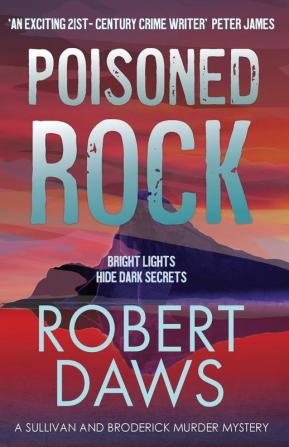 Poisoned Rock: 2 (A Sullivan and Broderick Murder Mystery)