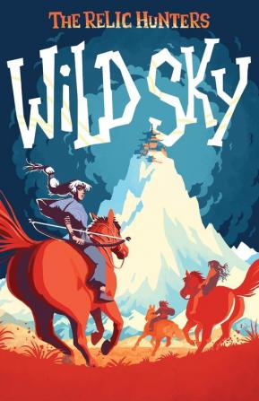 Wild Sky: 2 (Relic Hunters)