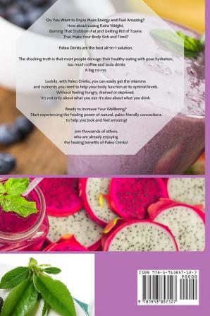 Paleo Drinks: Delicious and Easy Paleo Drink Recipes for Natural Weight Loss and A Healthy Lifestyle: 5 (Paleo Clean Eating)