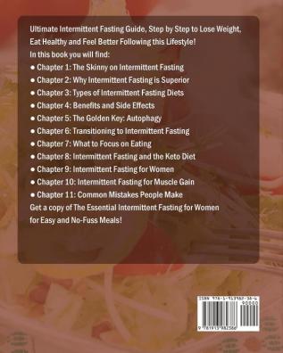 The Essential Intermittent Fasting for Women: Ultimate Intermittent Fasting Guide Step by Step to Lose Weight Eat Healthy and Feel Better Following this Lifestyle