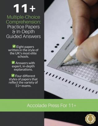 11+ Multiple-Choice Comprehension: Practice Papers and In-Depth Guided Answers: CEM GL and Independent School 11 Plus English Exams