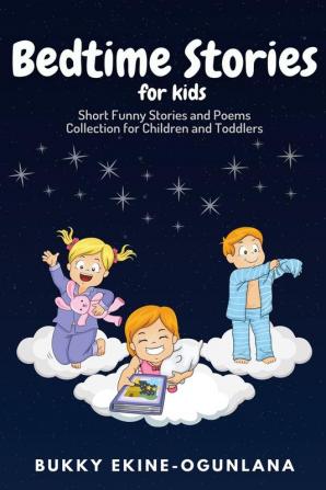 Bedtime Stories for Kids: Short Funny Stories and poems Collection for Children and Toddlers