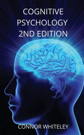 Cognitive Psychology: 2nd Edition: 14 (Introductory)