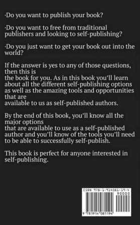 A Guide to Success Self-Publishing: 2nd Edition: 1 (Books for Writers and Authors)