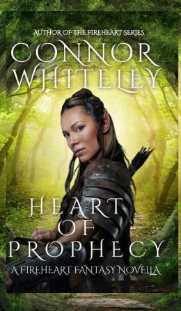 Heart of Prophecy: A Fireheart Fantasy Novella: 3 (The Fireheart Fantasy)