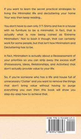 Minimalism and Decluttering Discover the secrets on How to live a meaningful life and Declutter your Home Budget Mind and Life with the Minimalist ... and Life with the Minimalist way of living