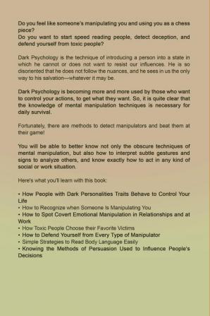 Dark Psychology and Manipulation: Learn the hidden secrets of Dark Psychology to Persuade Analyze and Influence people. Became the Master of Persuasion and Manipulation