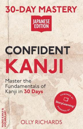 30-Day Mastery: Confident Kanji Japanese Edition