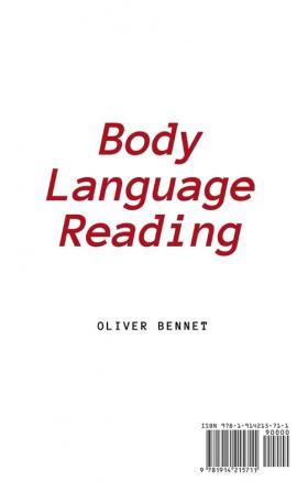 Body Language Reading: The ultimate guide to quickly read people's body language