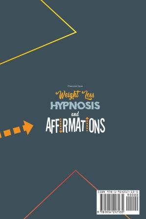 Weight Loss Hypnosis and Affirmations: Harness the Power of Your Mind to Reshape Your Body. Burn Fat Stop Cravings and Control Emotional Eating with Powerful Guided Meditations and Affirmations