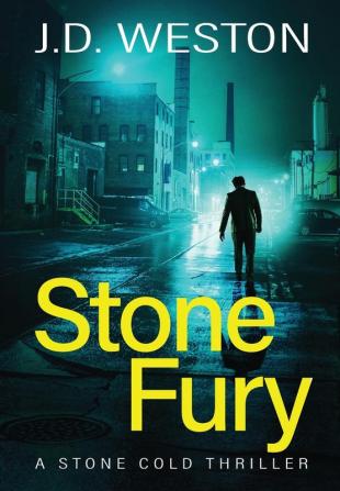 Stone Fury: A British Action Crime Thriller: 2 (The Stone Cold Thriller)