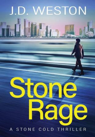 Stone Rage: A British Action Crime Thriller: 4 (The Stone Cold Thriller)