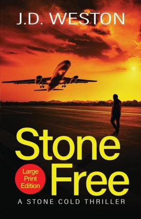 Stone Free: A British Action Crime Thriller: 5 (The Stone Cold Thriller)