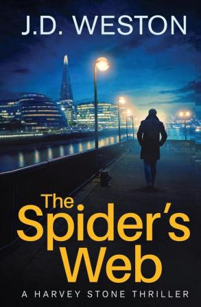 The Spider's Web: A British Detective Crime Thriller: 2 (The Harvey Stone Thriller)