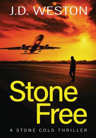 Stone Free: A British Action Crime Thriller: 5 (The Stone Cold Thriller)