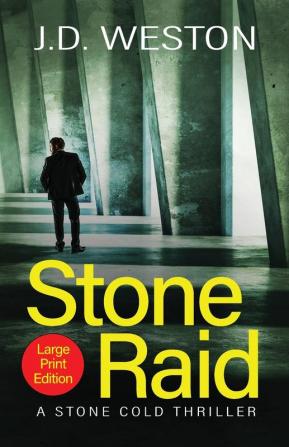 Stone Raid: A British Action Crime Thriller: 8 (The Stone Cold Thriller)