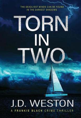 Torn In Two: A British Crime Thriller Novel: 1 (The Frankie Black Files)