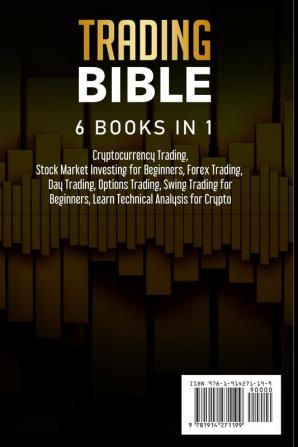 Trading Bible: Cryptocurrency Trading Stock Market Investing for Beginners Forex Trading Day Trading Options Trading Swing Trading for Beginners Learn Technical Analysis for Crypto