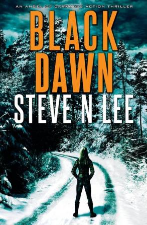 Black Dawn: 9 (Angel of Darkness Revenge and Vigilante Justice Thrillers)