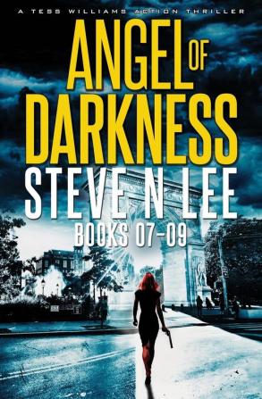 Angel of Darkness Books 07-09: 3 (Angel of Darkness Fast-Paced Action Thrillers)