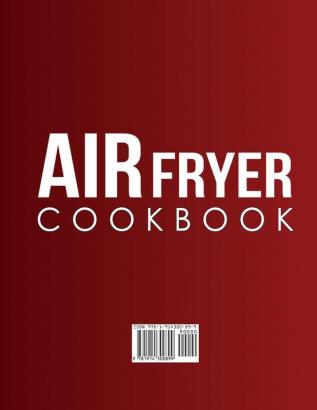 Air Fryer Cookbook: 700+ Effortless Air Fryer Recipes for Beginners and Advanced Users