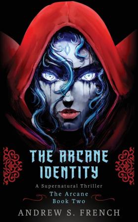 The Arcane Identity: 2