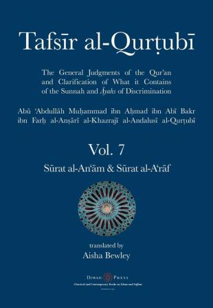 Tafsir al-Qurtubi Vol. 7 S��rat al-An'��m - Cattle  & S��rat al-A'r��f - The Ramparts