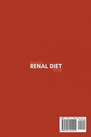 Quick and Easy Renal Diet Recipes: Cookbook with 50 Flavorful Recipes for all stages of kidney disease. Especially designed for beginners