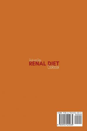 Quick and Easy Renal Diet Cookbook: The Low Sodium Low Potassium Healthy Kidney Cookbook. 50 easy recipes to control your kidney problems