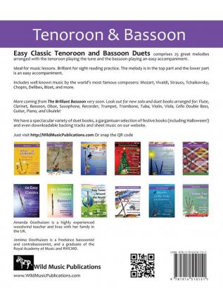 Easy Classic Tenoroon and Bassoon Duets: 25 favourite melodies by the world's greatest composers where the tenoroon plays the tune and bassoon plays an easy accompaniment.