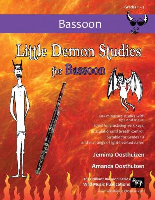 Little Demon Studies for Bassoon: 40+ fun studies with tips and tricks - ideal for practising vent keys breath control and articulation.