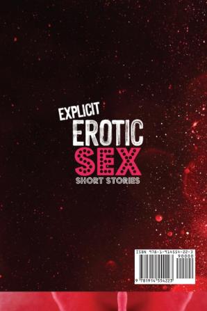 Explicit Erotic Sex Short Stories: Discover all your deepest and most sinful desires collected in these 81 sex stories where the most perverse taboos ... sex are just some of the many stories told.