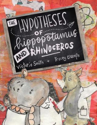 The Hypotheses of Hippopotamus and Rhinoceros: Fact fiction or highly possible ideas? Find out in this clever science picture book set in the UK (England Ireland Scotland and Wales)